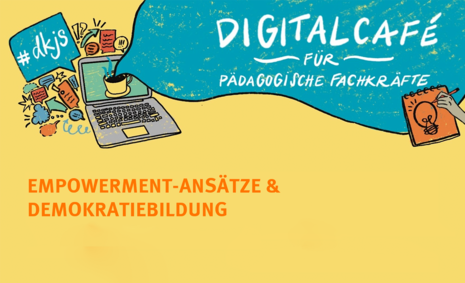 Grafik zum Digitalcafe Empowerment und demokratische Teilhabe fördern